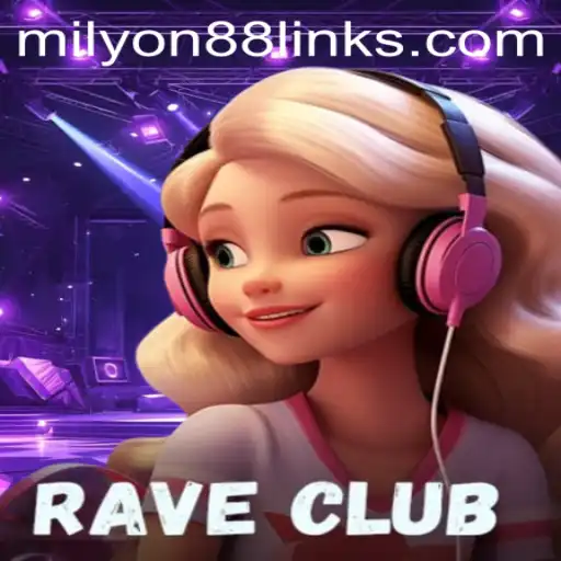 The Thrilling World of RaveClub: A Dive Into Milyon88